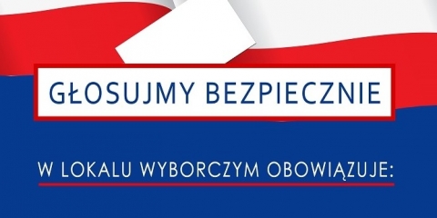 Wybory prezydenckie - zasady bezpieczeństwa