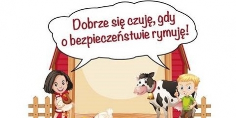 Konkurs KRUS dla dzieci: "Dobrze się czuję, gdy o bezpieczeństwie rymuję"
