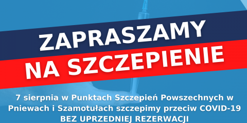 7 sierpnia szczepienia przeciw COVID-19 w Pniewach i Szamotułach.