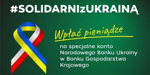 Wsparcie finansowe dla Ukrainy – wpłaty na konto Narodowego Banku Ukrainy