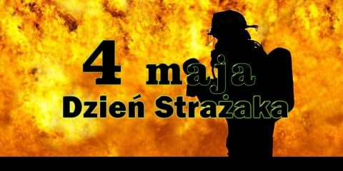 Dzień Strażaka 4 maja