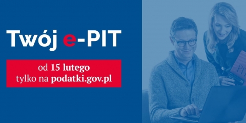 Twój e-PIT czeka na Ciebie w e-Urzędzie Skarbowym