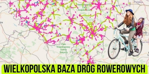 Powstała Wielkopolska Baza Dróg Rowerowych