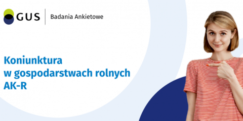 Badanie statystyczne - Koniunktura w gospodarstwach rolnych