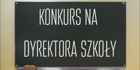 Ogłoszenia konkursu na stanowisko Dyrektora Szkoły Podstawowej w Sędzinku