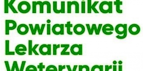 KOMUNIKAT DOTYCZĄCY ZGŁASZANIA PADŁYCH ZWIERZĄT 