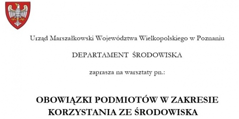 Obowiązki podmiotów w zakresie  korzystania ze środowiska - warsztaty dla przedsiębiorców